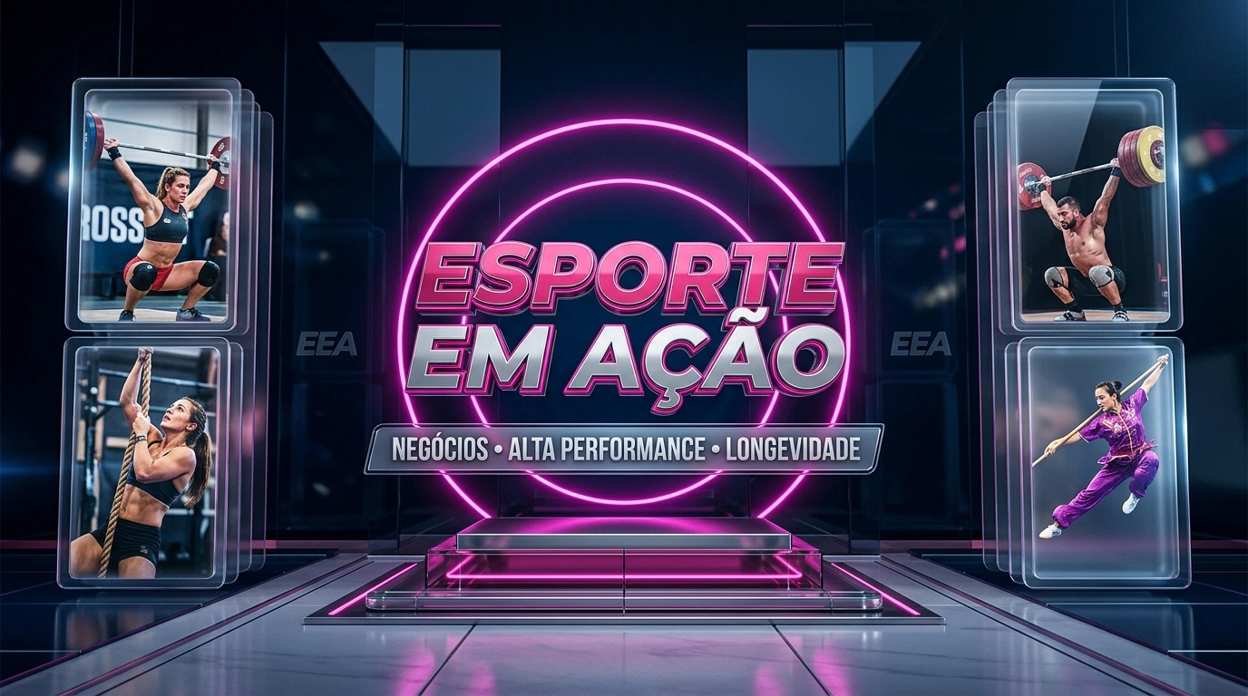 Esporte em Ação - Negócios, Alta Performance e Longevidade